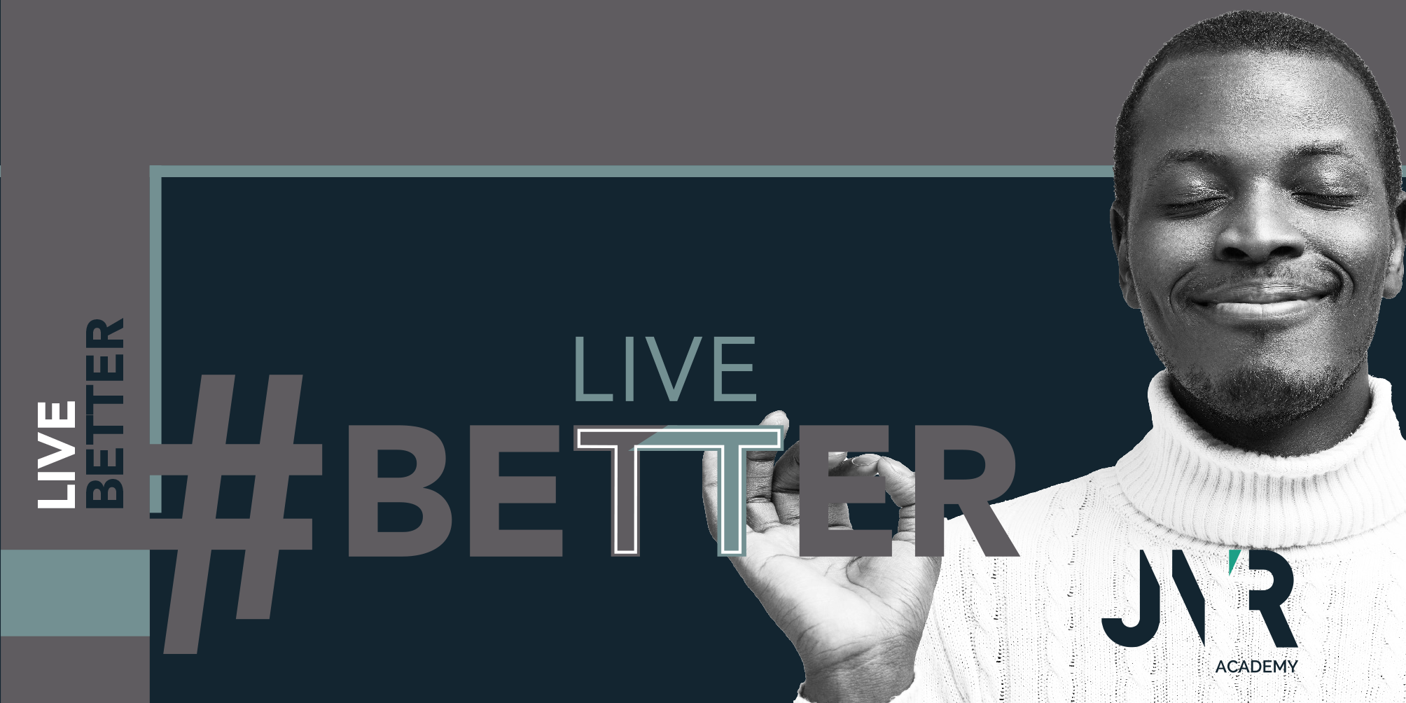 Smiling man with hashtag LIVE BETTER text